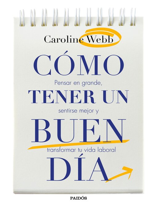 Title details for Cómo tener un buen día by Caroline Webb - Available